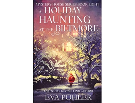 Livro A Holiday Haunting at the Biltmore Mystery House de Eva Pohler (Inglês)