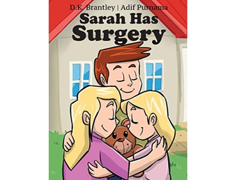 Livro Sarah Has Surgery de DK Brantley DK Brantley (Inglês)