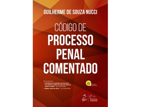 Livro Código De Processo Penal Comentado - 24 Edição 2025 De Guilherme De Souza Nucci (português Do Brasil)