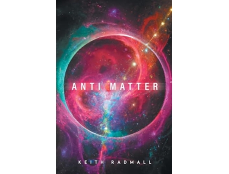 Livro Anti Matter de Keith Radmall (Inglês)