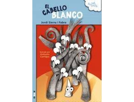 Livro El cabello blanco / The Gray Hair de Jordi Sierra I Fabra (Espanhol)