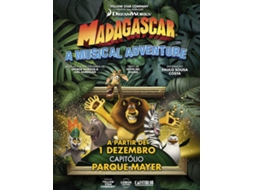 Bilhete MADAGÁSCAR: UMA AVENTURA MUSICAL|PORTO