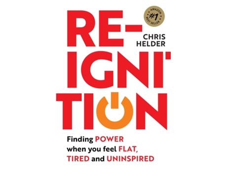 Livro Re-Ignition Finding POWER when you feel FLAT, TIRED and UNINSPIRED de Chris Helder (Inglês)