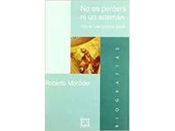 Livro No Se Perdera Ni Un Ademan. Vida De Luis Campos Gorriz de Roberto Moroder (Espanhol)