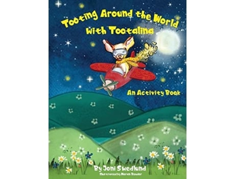 Livro Tooting Around The World With Tootalina An Activity Book De Joni Swedlund (inglês)