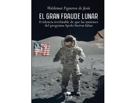 Livro El Gran Fraude Lunar De Waldemar Figueroa (inglês)