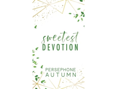 Livro Sweetest Devotion A Devotion Series Short Story De Persephone Autumn (inglês)