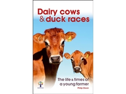 Livro Dairy Cows Duck Races the life times of a young farmer de Philip Dixon (Inglês)