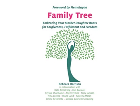 Livro Family Tree Embracing Your Mother Daughter Roots for Forgiveness Fulfillment and Freedom de Rebecca Harrison (Inglês)