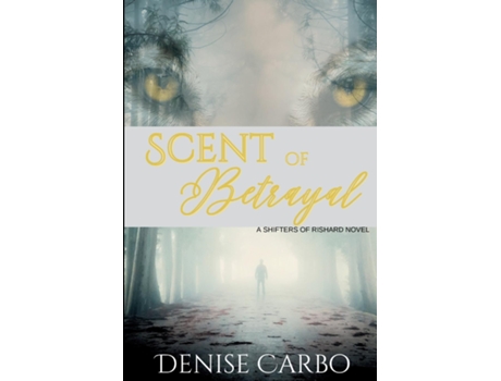 Livro Scent of Betrayal de Denise Carbo (Inglês)