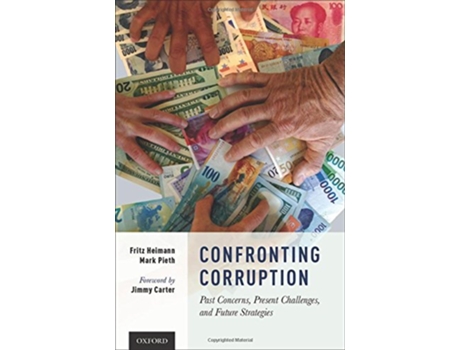 Livro Confronting Corruption de Fritz Heimann e Mark Pieth (Inglês - Capa Dura)