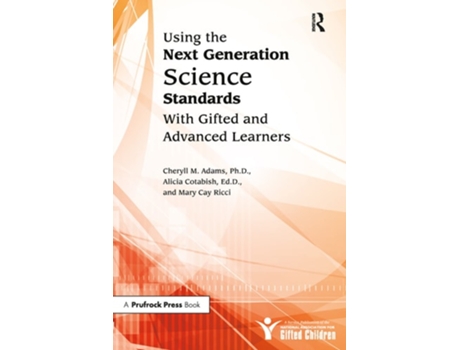 Livro Using the Next Generation Science Standards With Gifted and Advanced Learners de Mary Ricci (Inglês)