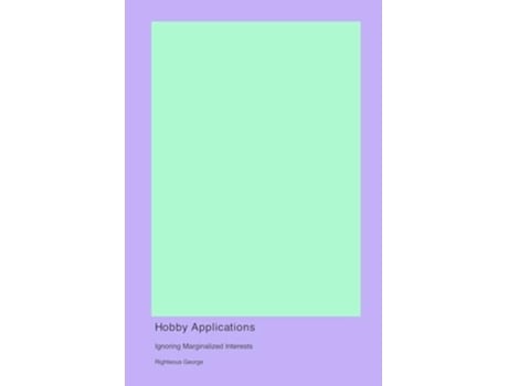 Livro Hobby Applications de Righteous George (Inglês)