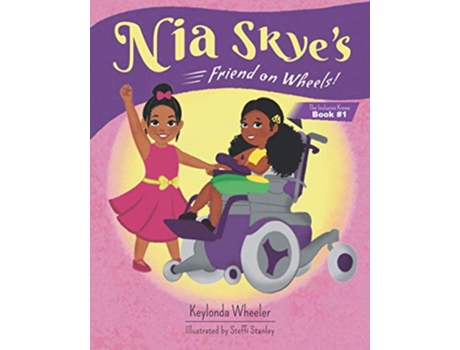 Livro Nia Skyes Friend on Wheels The Inclusive Krewe de Keylonda Wheeler (Inglês)