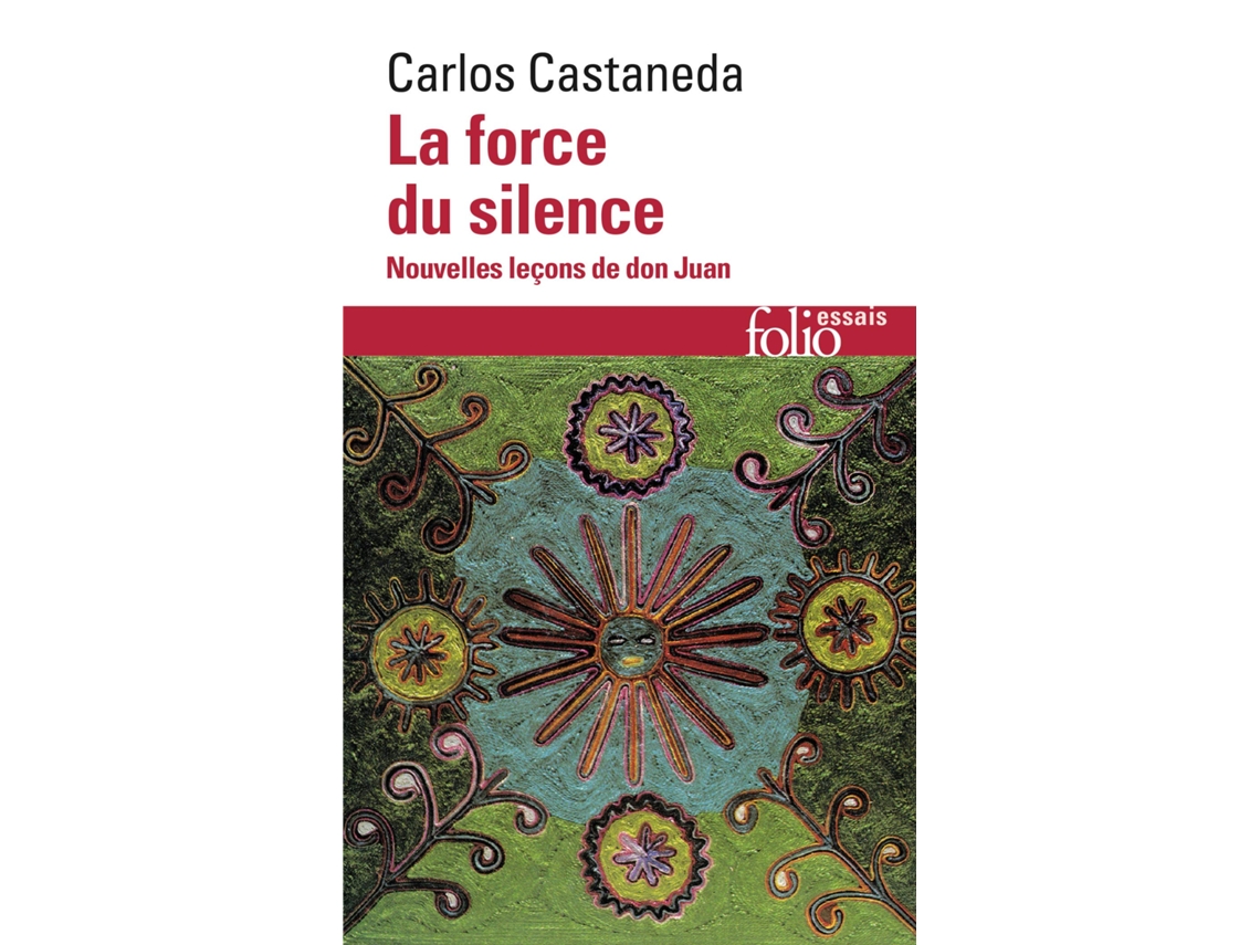 Livro La Force Du Silence Nouvelles Leçons De Don Juan de Carlos Castaneda (Francês)