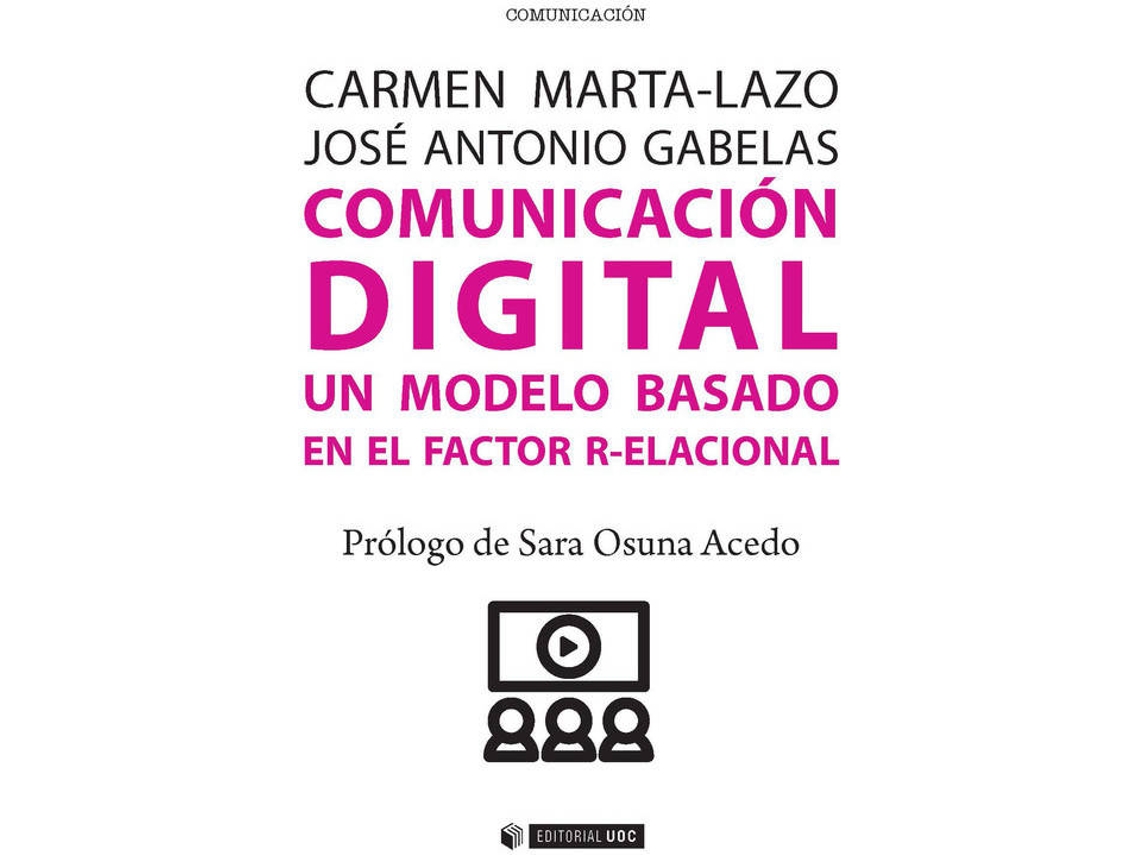 Livro Comunicación Digital. Un Modelo Basado En El Factor R-Elacional (Espanhol)