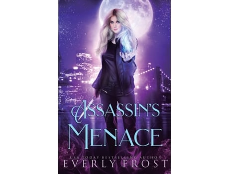 Livro Assassin's Magic 3: Assassin's Menace Everly Frost (Inglês)