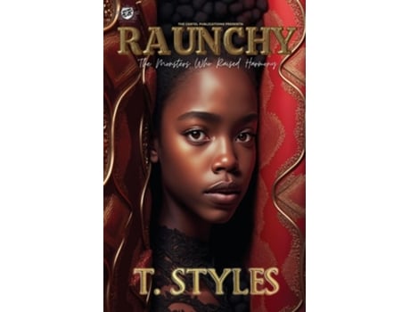 Livro Raunchy The Monsters Who Raised Harmony de T Styles (Inglês)