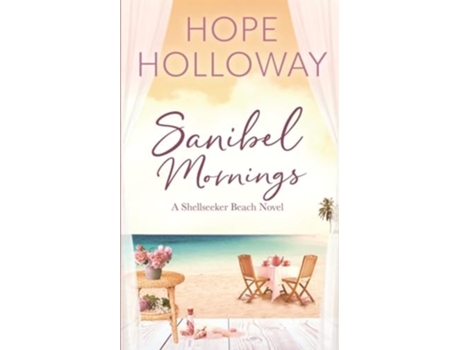 Livro Sanibel Mornings de Hope Holloway (Inglês)