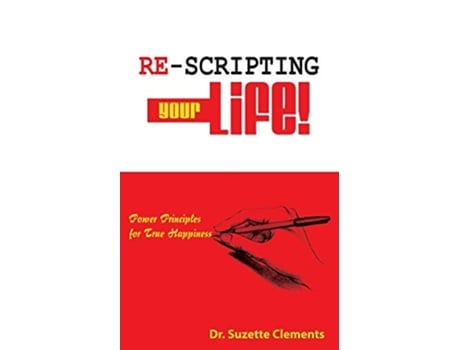 Livro ReScripting Your Life Power Principles for True Happiness de Dr Suzette Clements (Inglês)