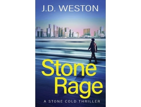 Livro Stone Rage A British Action Crime Thriller De J D Weston (inglês)