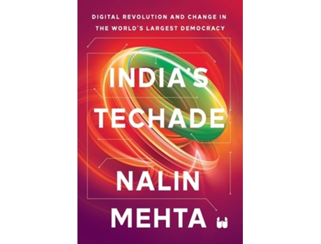 Livro Indias Techade Digital Revolution and Change in the Worlds Largest Democracy de Nalin Mehta (Inglês - Capa Dura)