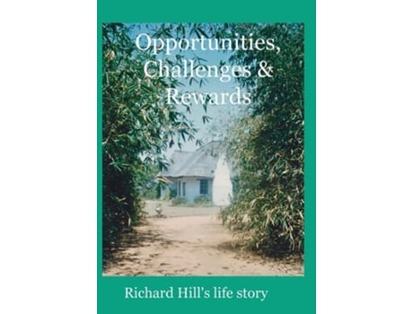 Livro Opportunities, Challenges Amp Rewards De Richard J A Hill (inglês - Capa Dura)