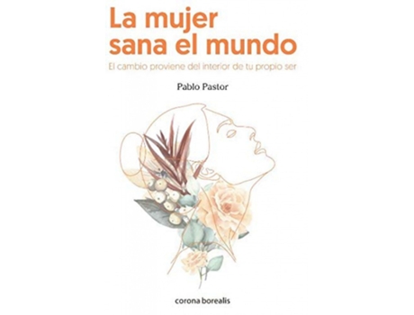 Livro La Mujer Sana El Mundo de Pablo Pastor (Espanhol)
