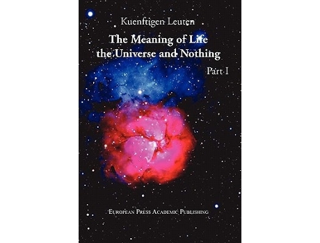 Livro The Meaning Of Life, The Universe, And Nothing - Part I De Kuenftigen Leuten (inglês)