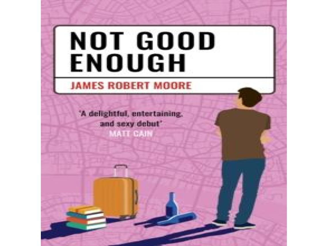 Livro Not Good Enough de James Robert Moore (Inglês)