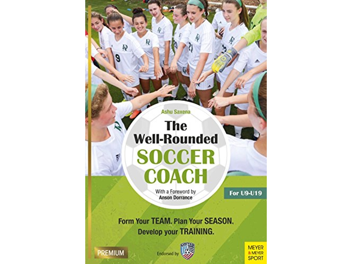 Livro WellRounded Soccer Coach de Ashu Saxena (Inglês)