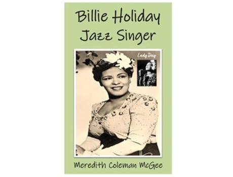 Livro Billie Holiday Jazz Singer de Meredith Coleman McGee (Inglês - Capa Dura)