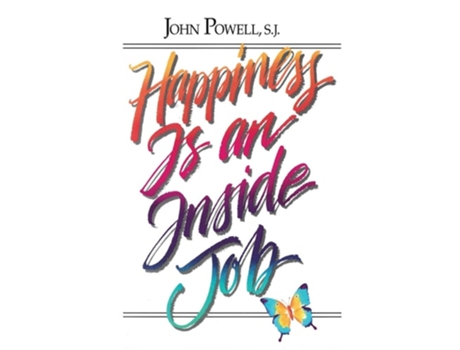 Livro Happiness is an Inside Job de RCL Benziger (Inglês)