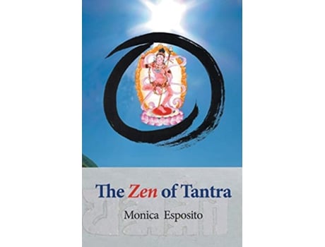 Livro The Zen of Tantra Tibetan Great Perfection in Fahai Lamas Chinese Zen Monastery de Monica Esposito (Inglês)