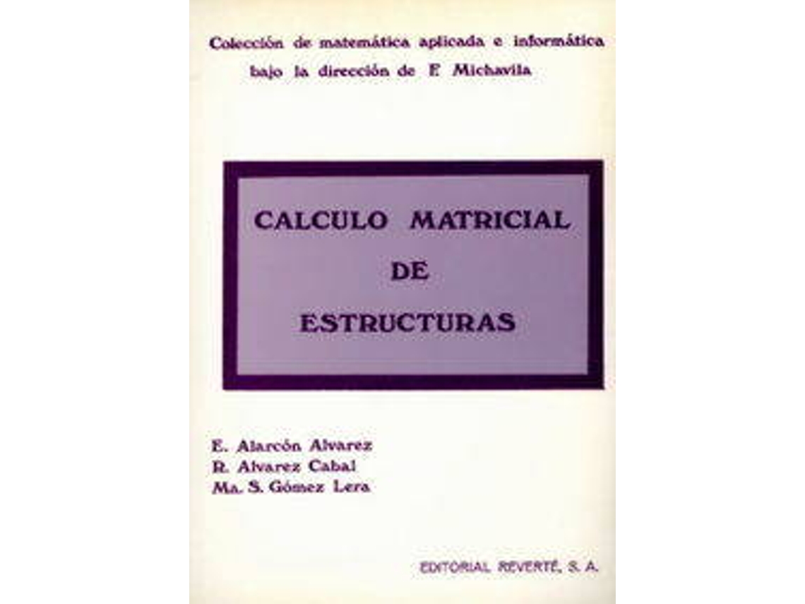 Livro Cálculo Matricial De Estructuras de E Alarcón Alvarez (Espanhol)