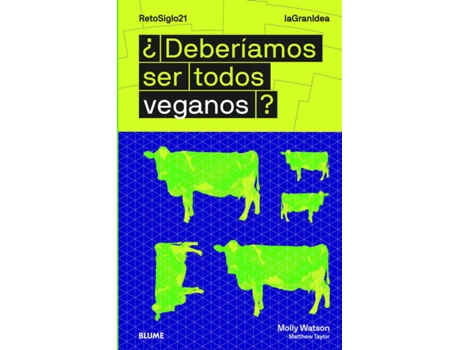 Livro Lagranidea. ¿Deberíamos Ser Todos Veganos? de Molly Watson (Español)
