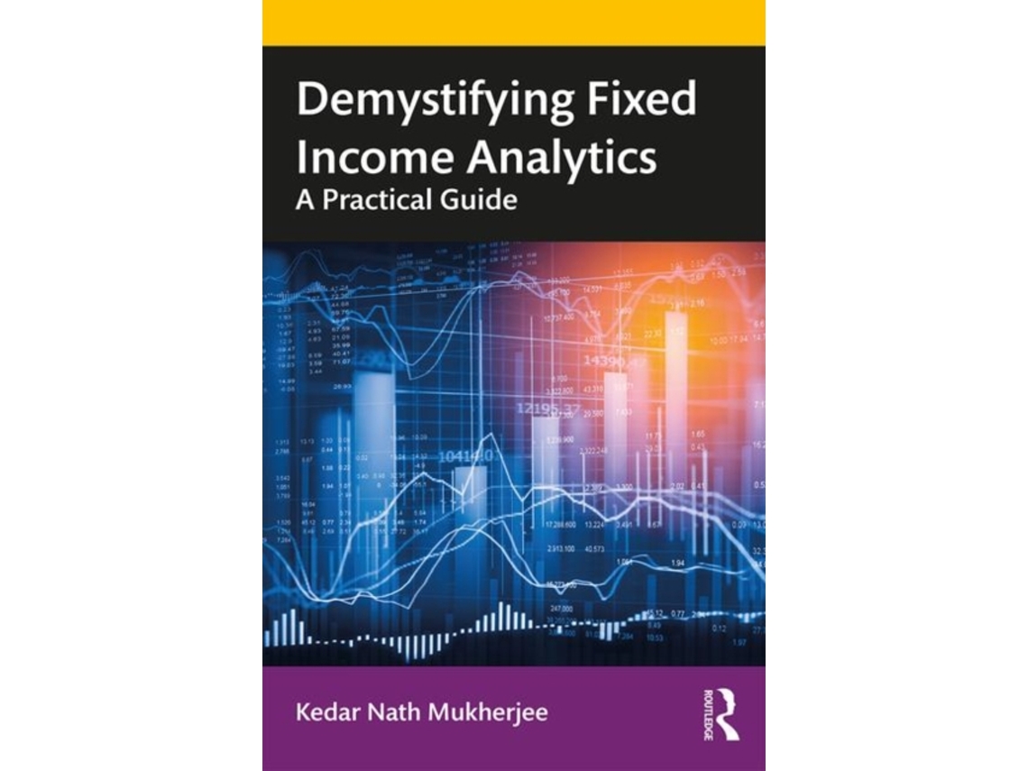 Livro Demystifying Fixed Income Analytics de Kedar Nath Mukherjee (Inglês)