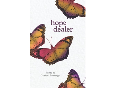Livro hope dealer poetry dealer de Catriona Messenger (Inglês)
