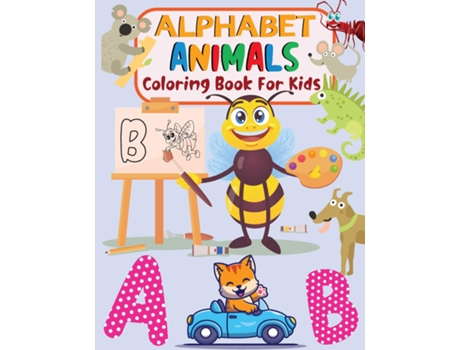 Livro Animal Alphabet Coloring for Kids Alphabet Tracing Book, Alphabet Animal Coloring Books de Laura Bidden (Inglês)