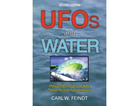 Livro Ufos And Water De Carl W Feindt (inglês - Capa Dura)