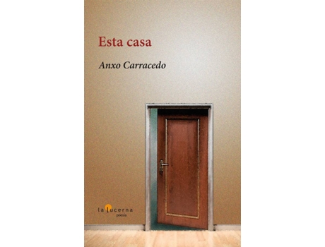 Livro Esta Casa de Anxo Carracedo (Espanhol)