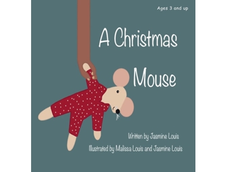 Livro A Christmas Mouse de Jasmine Louis (Inglês - Capa Dura)