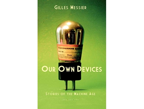 Livro Our Own Devices de Gilles Messier (Inglês)