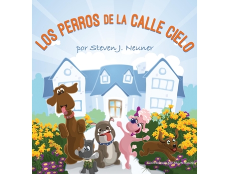 Livro Los Perros De La Calle Cielo De Neuner, Steven Et Al. (inglês)