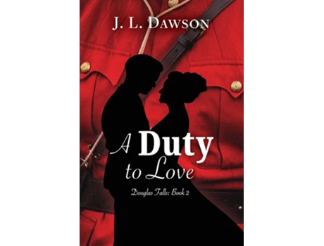 Livro A Duty to Love de J L Dawson (Inglês)
