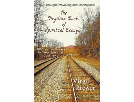 Livro The Virgilian Book Of Spiritual Essays De Virgil Brewer (inglês)