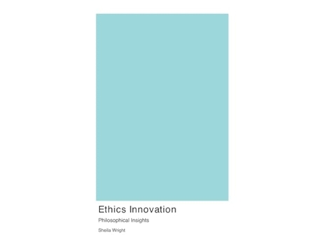 Livro Ethics Innovation de Sheila Wright (Inglês)