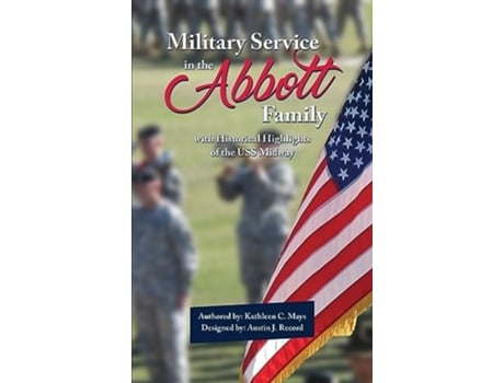 Livro Military Service in the Abbott Family de Kathleen C Mays (Inglês - Capa Dura)