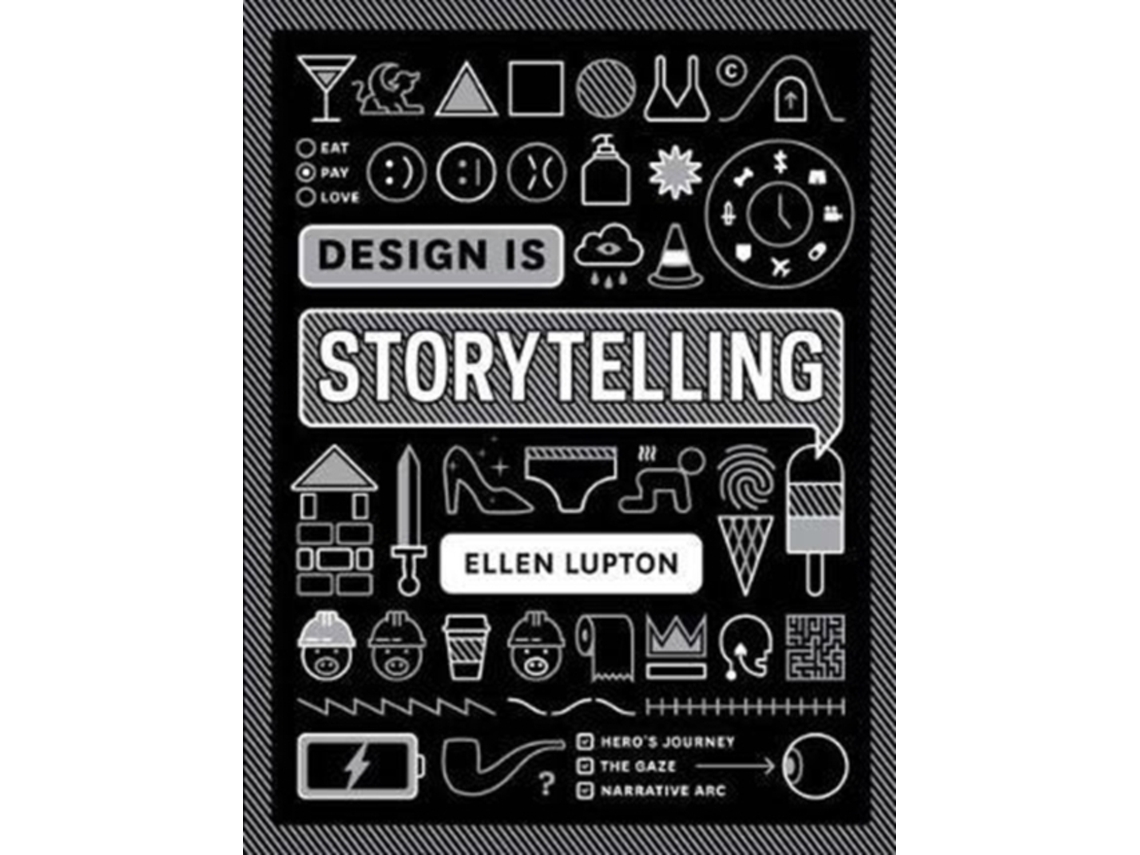 Livro Design is Storytelling de Ellen Lupton (Inglês)