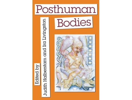 Livro Posthuman Bodies de Benjamin D Crowe (Inglês)